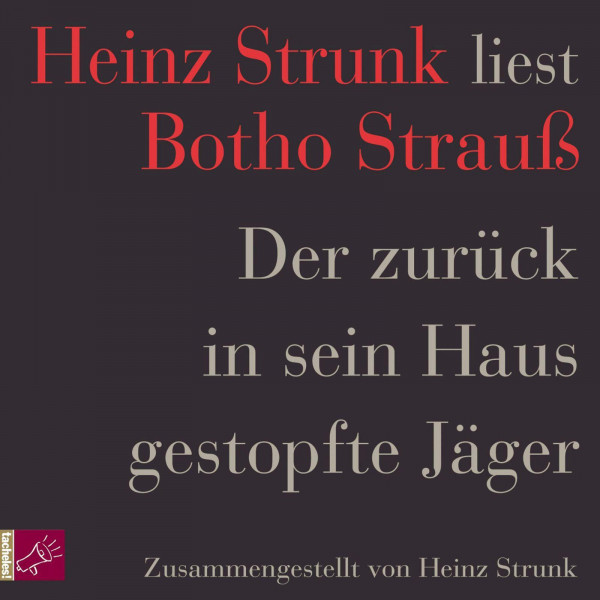 Der zurück in sein Haus gestopfte Jäger