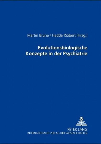 Evolutionsbiologische Konzepte in der Psychiatrie