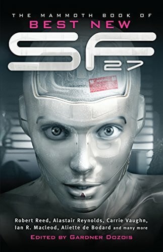 The Mammoth Book of Best New SF 27 (Mammoth Books)