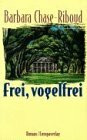 Frei, vogelfrei