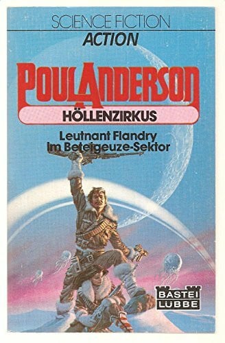 Höllenzirkus. Leutnant Flandry im Beteigeuze- Sektor.