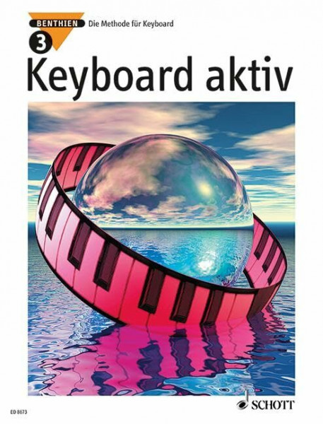Keyboard aktiv Band 3: Die Methode für Keyboard. Band 3. Keyboard.