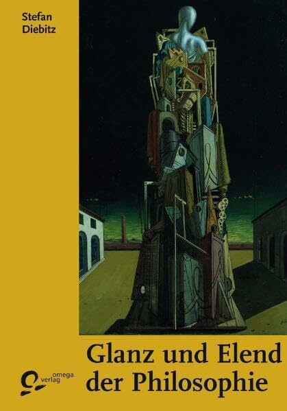 Glanz und Elend der Philosophie