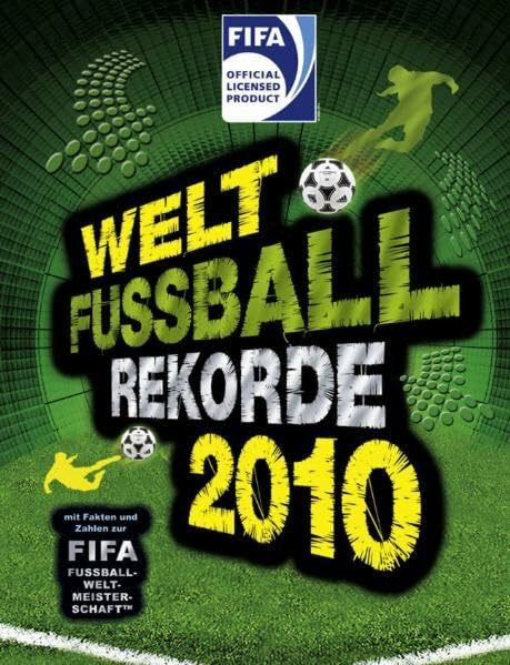 Welt Fußball Rekorde 2010