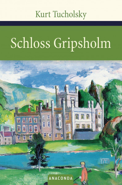 Schloss Gripsholm: Eine Sommergeschichte (Große Klassiker zum kleinen Preis, Band 30)