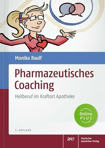 Pharmazeutisches Coaching: Heilberuf im Kraftort Apotheke