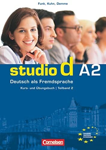 Studio d - Deutsch als Fremdsprache - Grundstufe - A2: Teilband 2: Kurs- und Übungsbuch mit Lerner-Audio-CD - Hörtexte der Übungen und des Modelltests ... 2... Studio d - Deutsch als Fremdsprache - Grundstufe - A2: Teilband 2: Kurs- und Übungsbuch mit Lerner-Audio-CD - Hörtexte der Übungen und des Modelltests ... 2 (Studio d, Grundstufe, A2: Teilband 2)