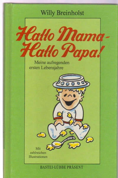 Hallo Mama, Hallo Papa