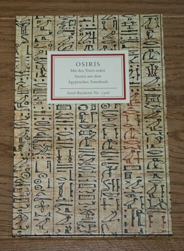 Osiris. Mit den Toten reden: Szenen für vier Sprecher (Insel-Bücherei)