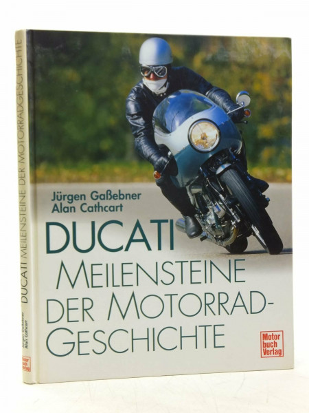 Ducati: Meilensteine der Motorrad-Geschichte