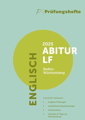 Prüfungsheft - 2025 Englisch Abitur Leistungsfach – Baden-Württemberg – Original-Prüfungen und Lösungen (Abitur 2025 - Baden-Württemberg)