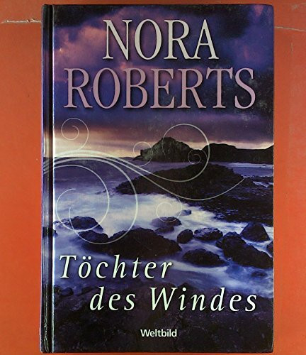 Nora Roberts Irland-Trilogie. Töchter der See, des Feuers, des Windes