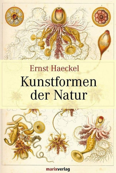 Kunstformen der Natur: Vollständige Ausgabe