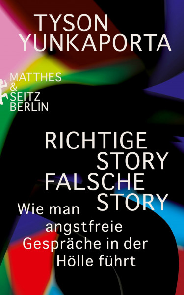 Richtige Story, falsche Story: Wie man angstfreie Gespräche in der Hölle führt