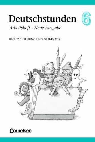 Deutschstunden, Sprachbuch, Allgemeine Ausgabe, Neue Ausgabe, neue Rechtschreibung, 6. Schuljahr: Rechtschreibung und Grammatik