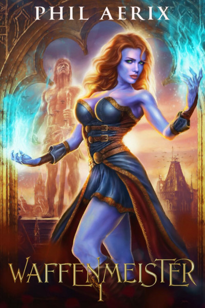Waffenmeister: Ein Monster-Mädchen-Harem-Fantasy-Abenteuer (Waffenmeister-Saga, Band 1)