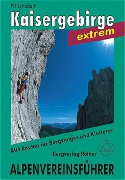 Kaisergebirge extrem (Alpenvereinsführer extrem)