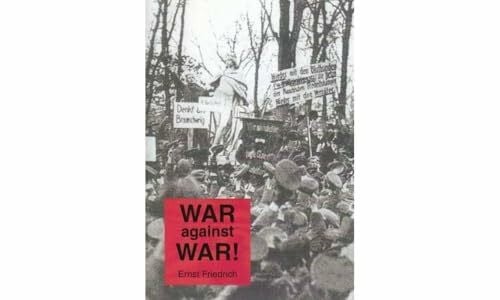 War Against War: First Published in May 1924