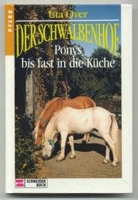 Der Schwalbenhof, Bd.3, Ponys bis fast in die Küche
