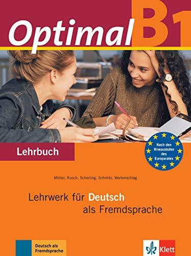 Optimal B1: Lehrwerk für Deutsch als Fremdsprache. Lehrbuch: Lehrbuch B1