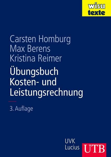 Übungsbuch Kosten- und Leistungsrechnung (wisu-Texte)