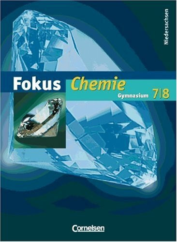 Fokus Chemie - Gymnasium Niedersachsen: 7. Schuljahr - Schülerbuch