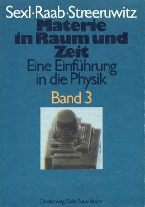 Eine Einführung in die Physik / Materie in Raum und Zeit