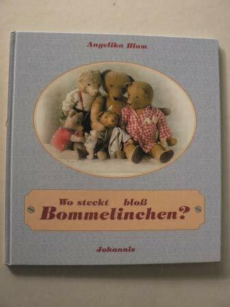 Wo steckt bloß Bommelinchen?.