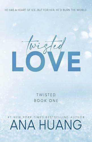 Twisted Love (Twisted, 1, Band 1)
