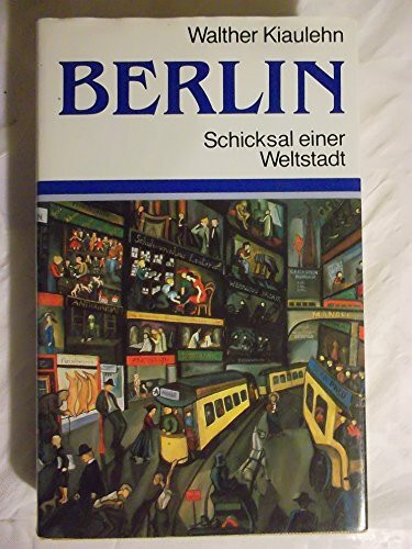 Berlin: Schicksal einer Weltstadt (Beck'sche Sonderausgaben)