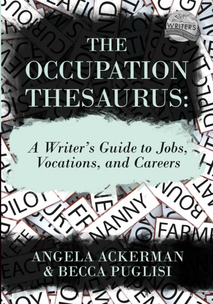 The Occupation Thesaurus: A Writer's Guide to Jobs, Vocations, and Careers (Writers Helping Writers Series, Band 7)