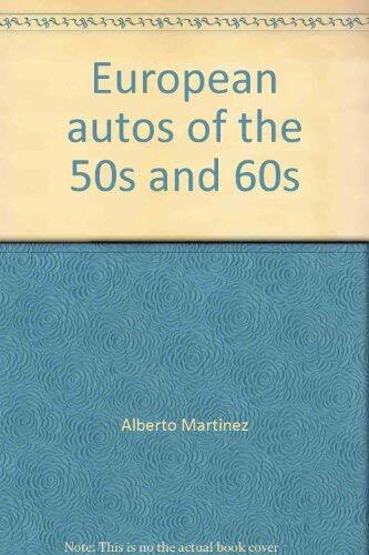 European autos of the 50s and 60s European autos of the 50s and 60s