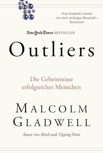 Outliers: Die Geheimnisse erfolgreicher Menschen