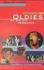 Oldies, die wir nie vergessen