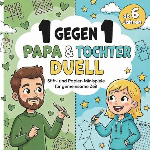 1 gegen 1 Papa & Tochter Duell: Stift- und Papier-Minispiele für gemeinsame Zeit | Interaktives Spielebuch gegen Langeweile – Coole Geschenkidee für Papas & Mädchen | Ab 6 Jahren
