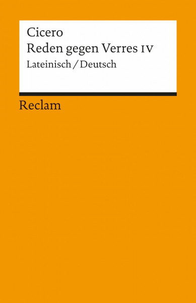 Reden gegen Verres IV: Lat. /Dt. (Reclams Universal-Bibliothek)