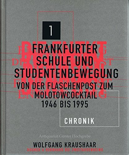 Frankfurter Schule und StudentenbewegungTeil Bd. 1., Chronik