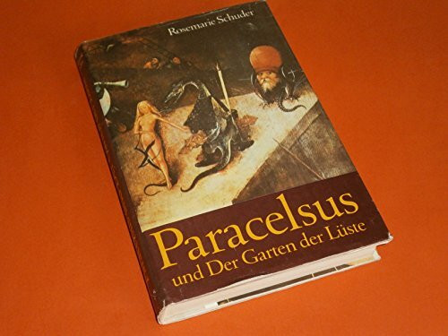 Paracelsus und Der Garten der Lüste