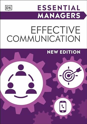 Effective Communication (Dk Essential Managers)
