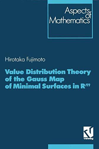Value Distribution Theory of the Gauss Map of Minimal Surfaces in Rm (Aspects of Mathematics, 21, Band 21)