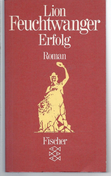 Erfolg: Drei Jahre Geschichte einer Provinz. Roman (Fischer Taschenbücher)