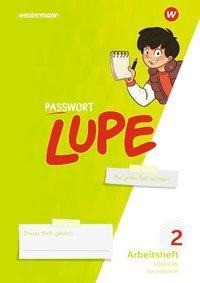 PASSWORT LUPE - Sprachbuch. Arbeitsheft 2 GS: inklusiv - Grundschrift