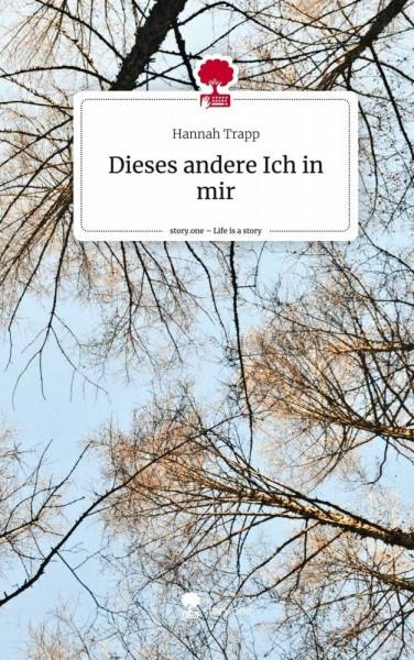 Dieses andere Ich in mir. Life is a Story - story.one