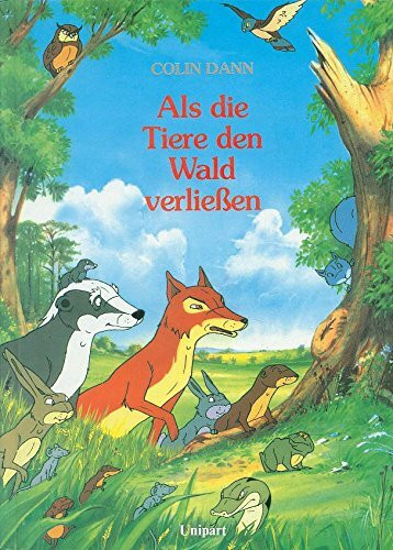 Als die Tiere den Wald verließen. Das Buch zur Fernsehserie.