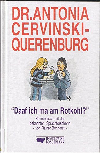 Dr. Antonia Cervinski-Querenburg: Daaf ich ma am Rotkohl?