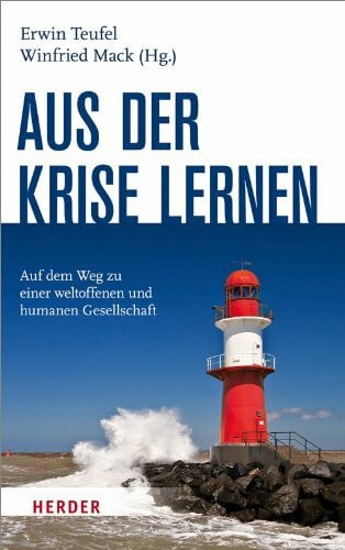 Aus der Krise lernen: Auf dem Weg zu einer weltoffenen und humanen Gesellschaft