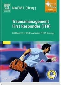 Traumamanagement First Responder (TFR)