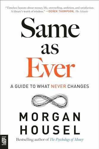 Same as Ever: A Guide to What Never Changes