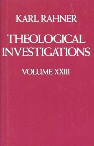 Theological Investigations: Final Writings Theological Investigations: Final Writings