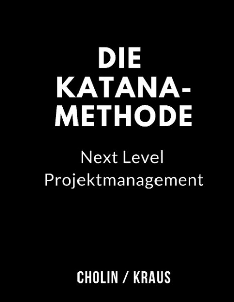 Die Katana-Methode